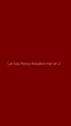 Tampilan Antarmuka Aplikasi Larisqq Resep Masakan Harian - 2