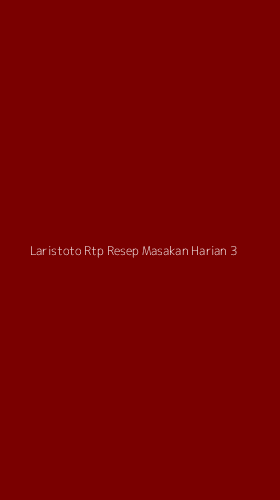 Tampilan Antarmuka Aplikasi Laristoto Rtp Resep Masakan Harian - 3