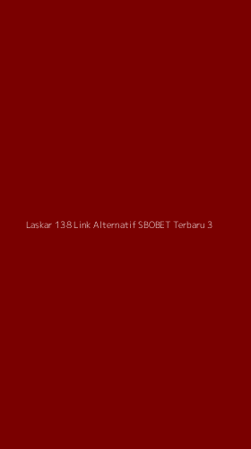 Tampilan Antarmuka Aplikasi Laskar 138 Link Alternatif Sbobet Terbaru - 3