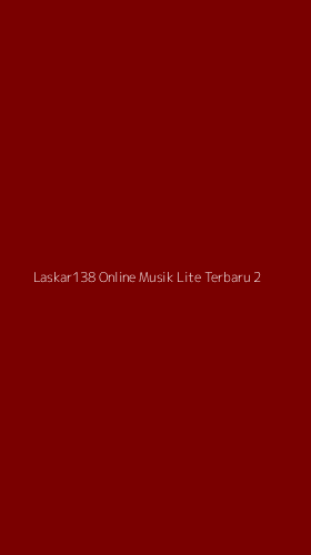 Tampilan Antarmuka Aplikasi Laskar138 Online Musik Lite Terbaru - 2