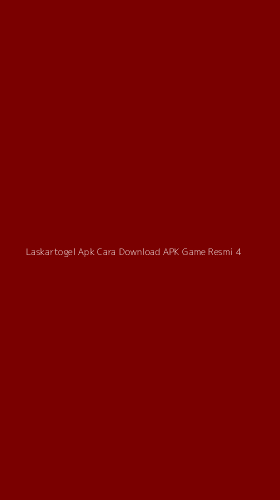 Tampilan Antarmuka Aplikasi Laskartogel Apk Cara Download Apk Game Resmi - 4