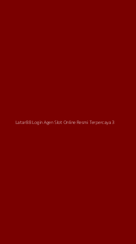 Tampilan Antarmuka Aplikasi Latar88 Login Agen Slot Online Resmi Terpercaya - 3