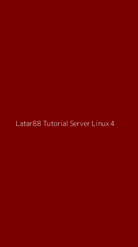 Tampilan Antarmuka Aplikasi Latar88 Tutorial Server Linux - 4