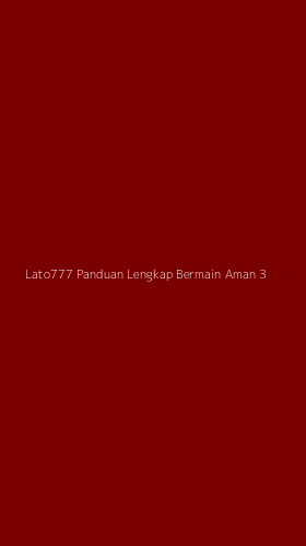 Tampilan Antarmuka Aplikasi Lato777 Panduan Lengkap Bermain Aman - 3