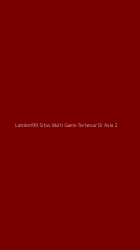 Tampilan Antarmuka Aplikasi Latobet99 Situs Multi Game Terbesar Di Asia - 2