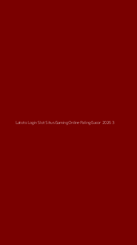 Tampilan Antarmuka Aplikasi Latoto Login Slot Situs Gaming Online Paling Gacor 2026 - 3