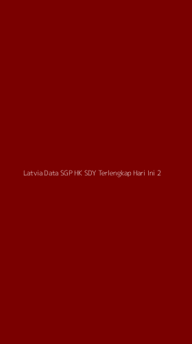 Tampilan Antarmuka Aplikasi Latvia Data Sgp Hk Sdy Terlengkap Hari Ini - 2