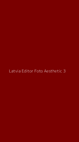 Tampilan Antarmuka Aplikasi Latvia Editor Foto Aesthetic - 3