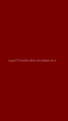 Tampilan Antarmuka Aplikasi Laura77 Prediksi Bola Jitu Malam Ini - 2