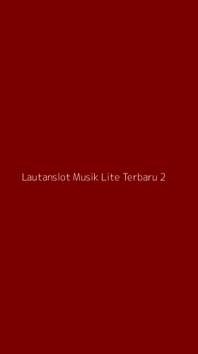 Tampilan Antarmuka Aplikasi Lautanslot Musik Lite Terbaru - 2