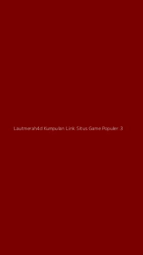 Tampilan Antarmuka Aplikasi Lautmerah4d Kumpulan Link Situs Game Populer - 3
