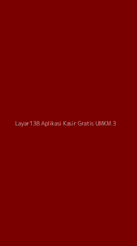 Tampilan Antarmuka Aplikasi Layar138 Aplikasi Kasir Gratis Umkm - 3