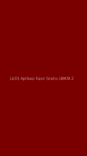 Tampilan Antarmuka Aplikasi Lb33 Aplikasi Kasir Gratis Umkm - 2