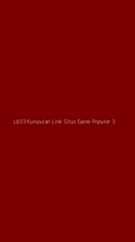 Tampilan Antarmuka Aplikasi Lb33 Kumpulan Link Situs Game Populer - 3