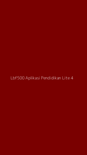 Tampilan Antarmuka Aplikasi Lbf500 Aplikasi Pendidikan Lite - 4
