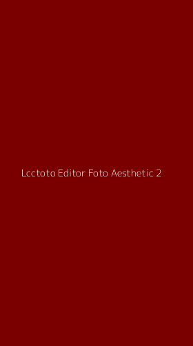 Tampilan Antarmuka Aplikasi Lcctoto Editor Foto Aesthetic - 2