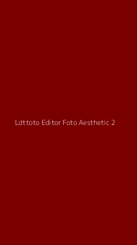 Tampilan Antarmuka Aplikasi Ldttoto Editor Foto Aesthetic - 2