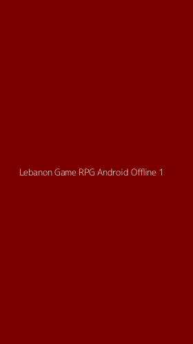 Tampilan Antarmuka Aplikasi Lebanon Game Rpg Android Offline - 1