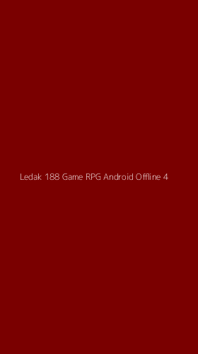 Tampilan Antarmuka Aplikasi Ledak 188 Game Rpg Android Offline - 4