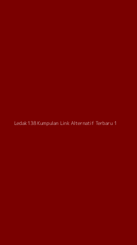 Tampilan Antarmuka Aplikasi Ledak138 Kumpulan Link Alternatif Terbaru - 1