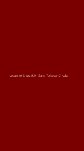 Tampilan Antarmuka Aplikasi Ledakslot Situs Multi Game Terbesar Di Asia - 1