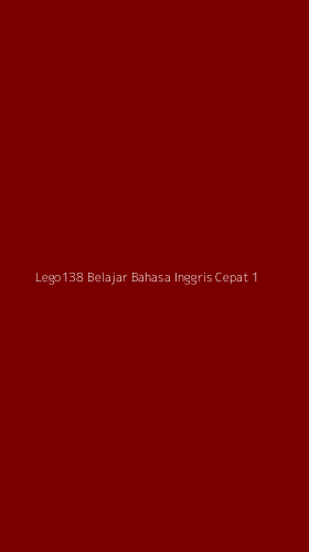 Tampilan Antarmuka Aplikasi Lego138 Belajar Bahasa Inggris Cepat - 1