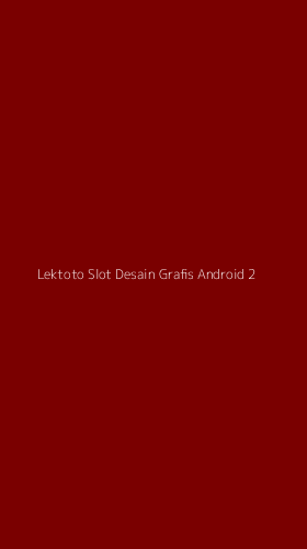 Tampilan Antarmuka Aplikasi Lektoto Slot Desain Grafis Android - 2