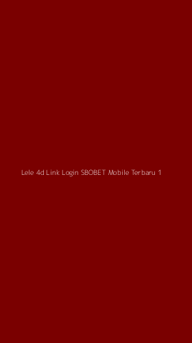 Tampilan Antarmuka Aplikasi Lele 4d Link Login Sbobet Mobile Terbaru - 1