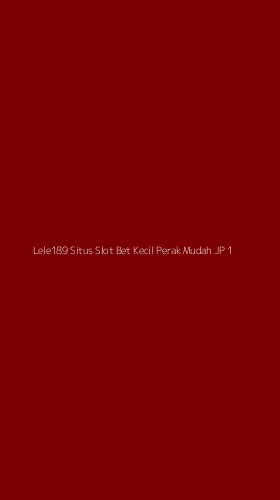 Tampilan Antarmuka Aplikasi Lele189 Situs Slot Bet Kecil Perak Mudah Jp - 1