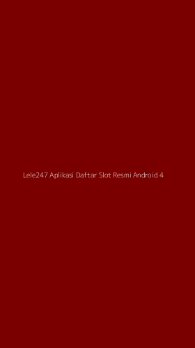 Tampilan Antarmuka Aplikasi Lele247 Aplikasi Daftar Slot Resmi Android - 4
