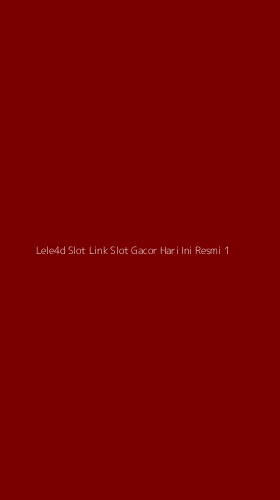 Tampilan Antarmuka Aplikasi Lele4d Slot Link Slot Gacor Hari Ini Resmi - 1