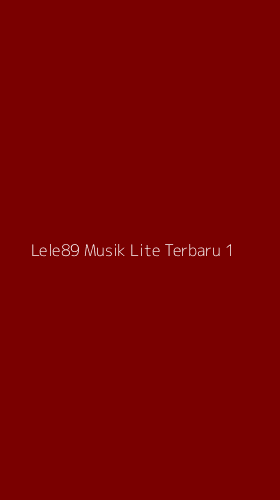 Tampilan Antarmuka Aplikasi Lele89 Musik Lite Terbaru - 1