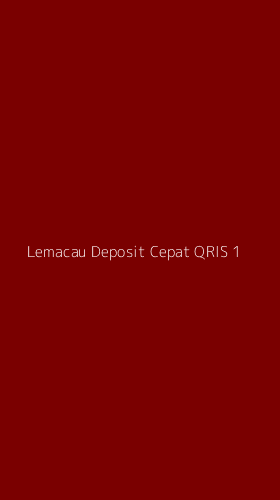 Tampilan Antarmuka Aplikasi Lemacau Deposit Cepat Qris - 1