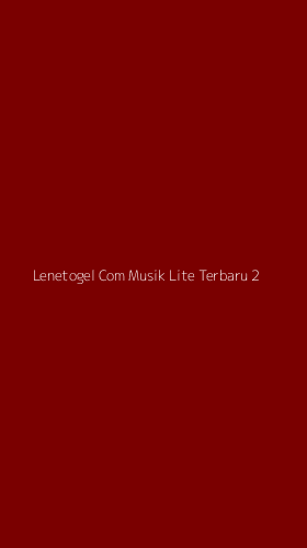 Tampilan Antarmuka Aplikasi Lenetogel Com Musik Lite Terbaru - 2