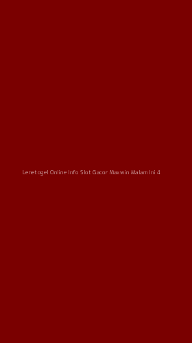 Tampilan Antarmuka Aplikasi Lenetogel Online Info Slot Gacor Maxwin Malam Ini - 4