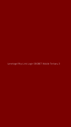 Tampilan Antarmuka Aplikasi Lenetogel Rtp Link Login Sbobet Mobile Terbaru - 3