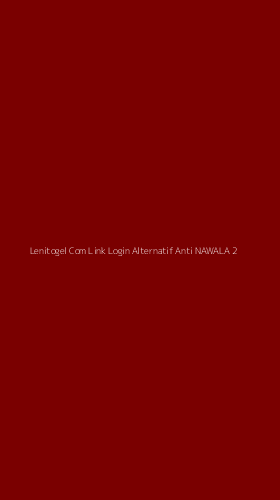 Tampilan Antarmuka Aplikasi Lenitogel Com Link Login Alternatif Anti Nawala - 2