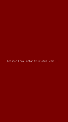 Tampilan Antarmuka Aplikasi Lensa4d Cara Daftar Akun Situs Resmi - 3