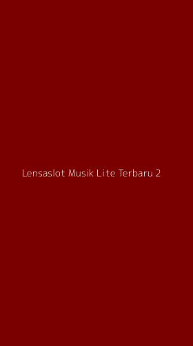 Tampilan Antarmuka Aplikasi Lensaslot Musik Lite Terbaru - 2