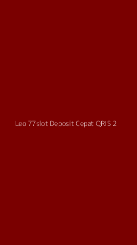 Tampilan Antarmuka Aplikasi Leo 77slot Deposit Cepat Qris - 2