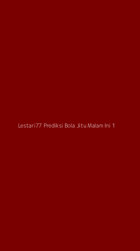 Tampilan Antarmuka Aplikasi Lestari77 Prediksi Bola Jitu Malam Ini - 1