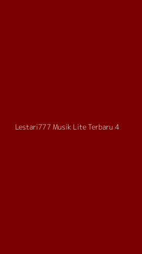 Tampilan Antarmuka Aplikasi Lestari777 Musik Lite Terbaru - 4