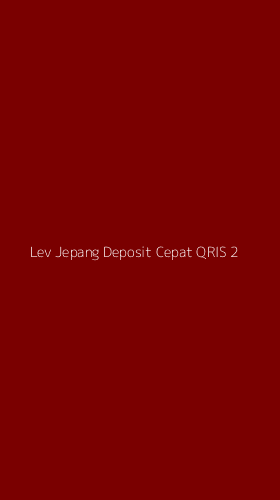 Tampilan Antarmuka Aplikasi Lev Jepang Deposit Cepat Qris - 2