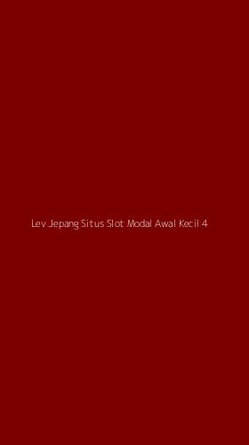 Tampilan Antarmuka Aplikasi Lev Jepang Situs Slot Modal Awal Kecil - 4