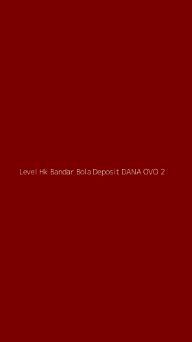 Tampilan Antarmuka Aplikasi Level Hk Bandar Bola Deposit Dana Ovo - 2