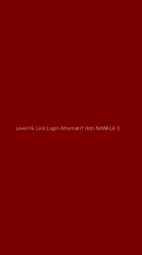 Tampilan Antarmuka Aplikasi Level Hk Link Login Alternatif Anti Nawala - 3