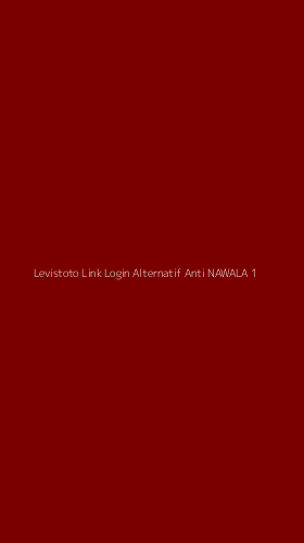 Tampilan Antarmuka Aplikasi Levistoto Link Login Alternatif Anti Nawala - 1