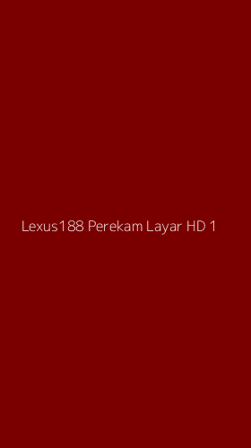 Tampilan Antarmuka Aplikasi Lexus188 Perekam Layar Hd - 1