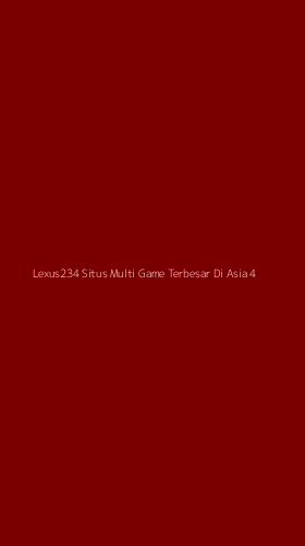 Tampilan Antarmuka Aplikasi Lexus234 Situs Multi Game Terbesar Di Asia - 4