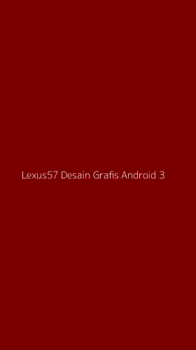 Tampilan Antarmuka Aplikasi Lexus57 Desain Grafis Android - 3